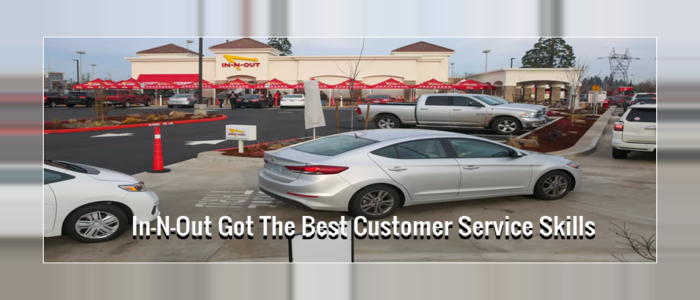 Never Stop Caring About Customers – Learn From In-N-Out Restaurants